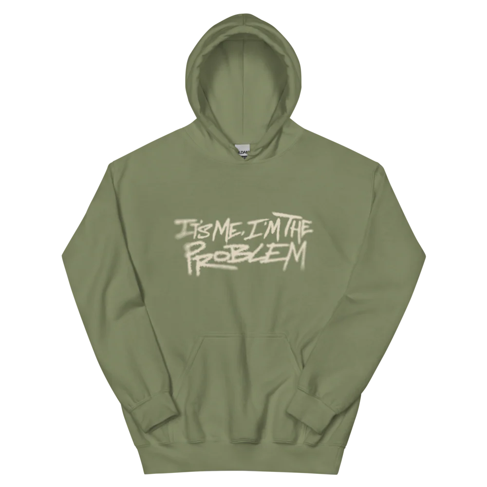 'It's Me, I'm The Problem' Green Hoodie